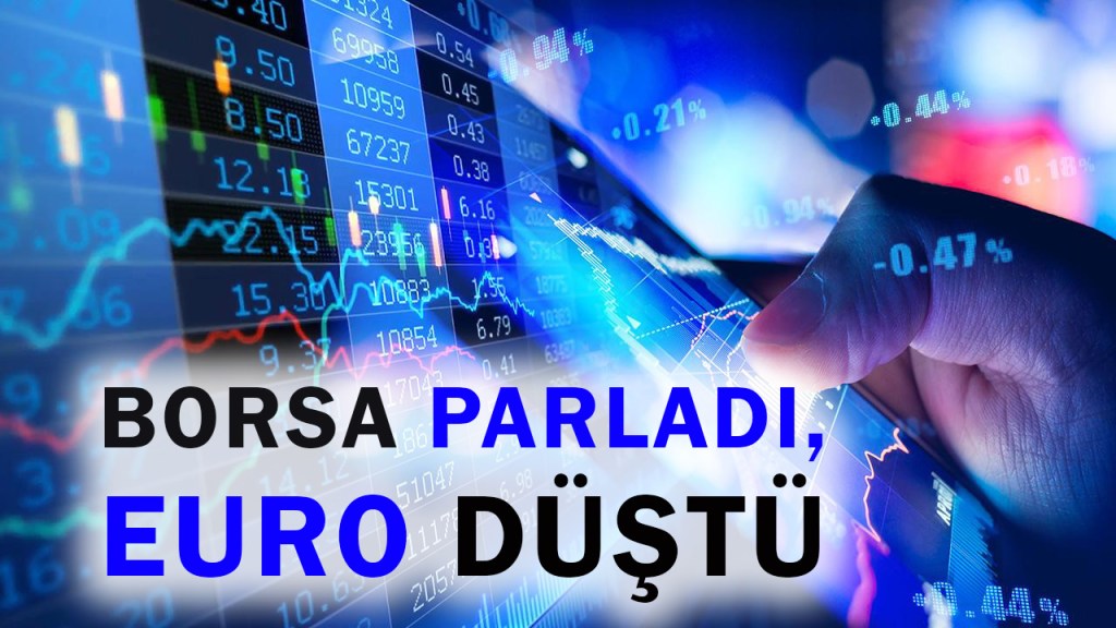 Yatırım Araçlarının Performansı: Borsa Parladı, Euro&nbsp;Düştü