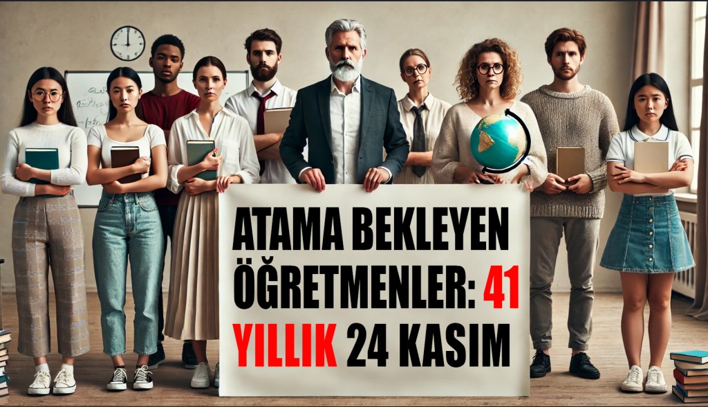 Atama Bekleyen Öğretmenler: 41 Yıllık 24&nbsp;Kasım